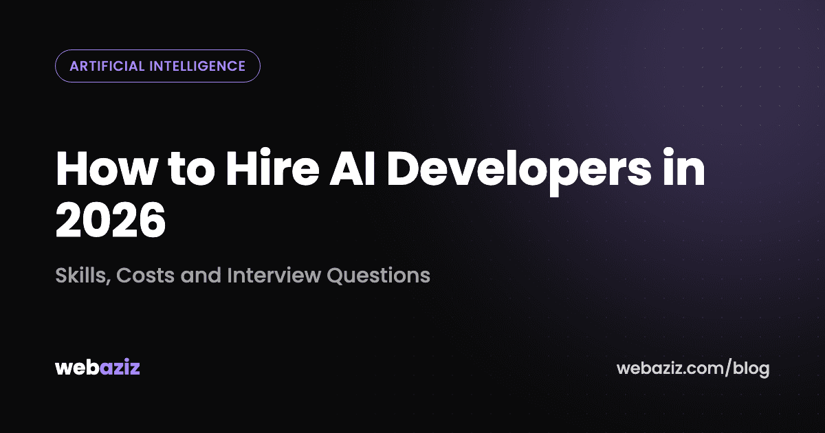 How to Hire AI Developers in 2026: Skills, Costs and Interview Questions